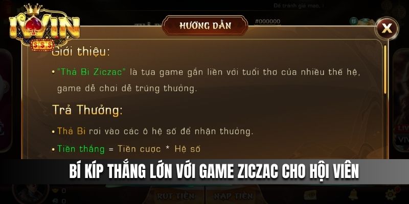Bí kíp thắng lớn với game Ziczac cho hội viên