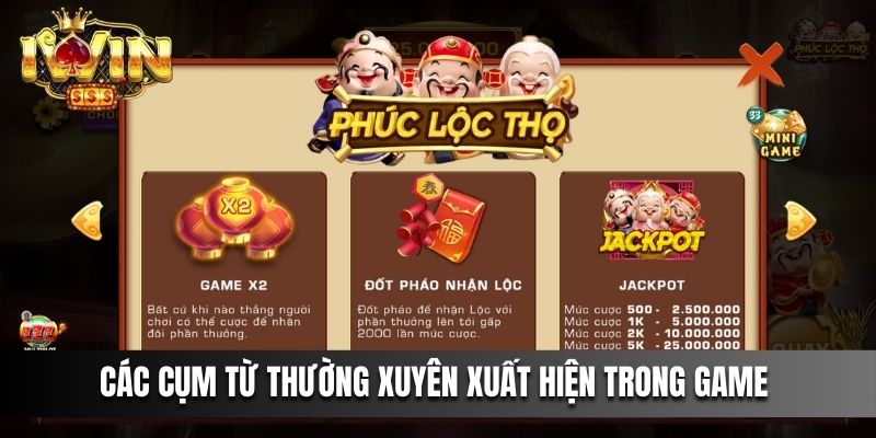 Các cụm từ thường xuyên xuất hiện trong game