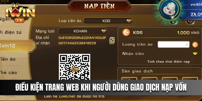 Điều kiện người dùng cần nắm khi giao dịch nạp vốn