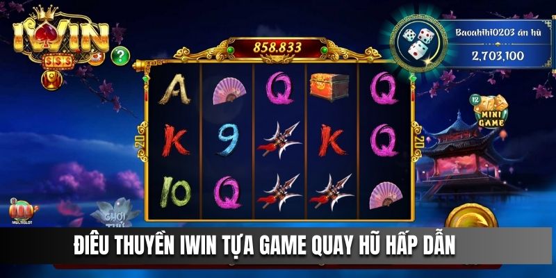 Điêu Thuyền IWIN tựa game quay hũ hấp dẫn