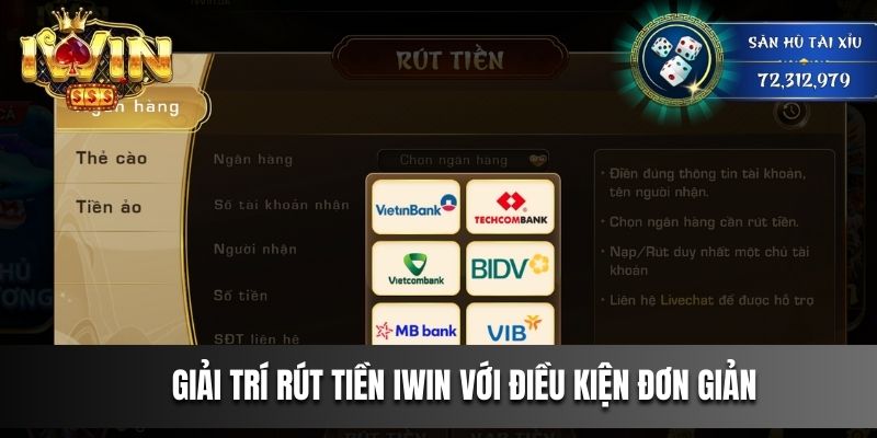Giải trí Rút Tiền IWIN với điều kiện đơn giản