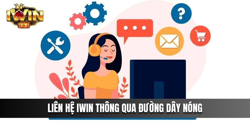 Liên hệ IWIN thông qua đường dây nóng