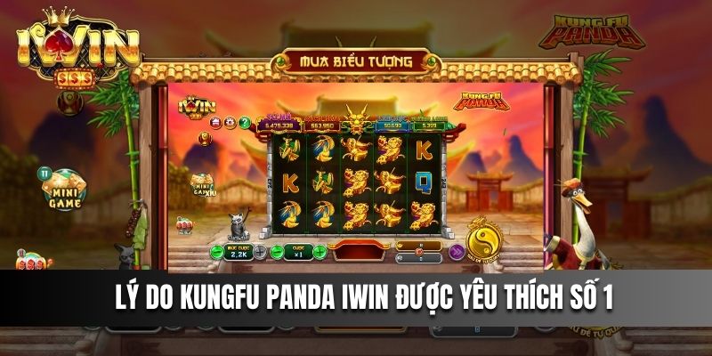Lý do Kungfu Panda IWIN được yêu thích số 1