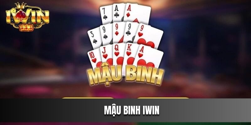 Tuyệt chiêu Chơi Mậu Binh IWIN Bất Bại Cho Mọi Cược Thủ