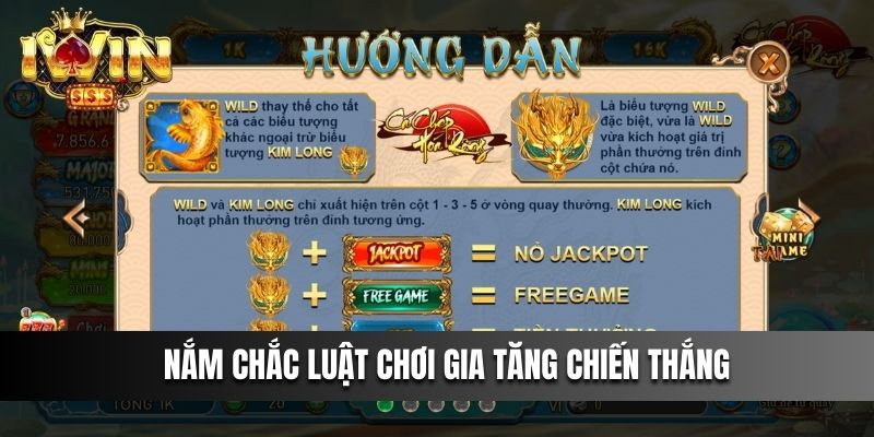 Nắm chắc luật chơi gia tăng chiến thắng