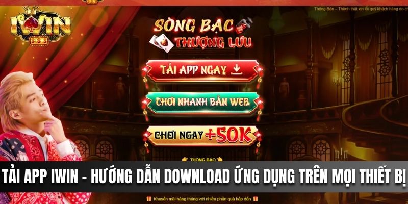 Cách Tải App IWIN Download Ứng Dụng Trên Mọi Thiết Bị