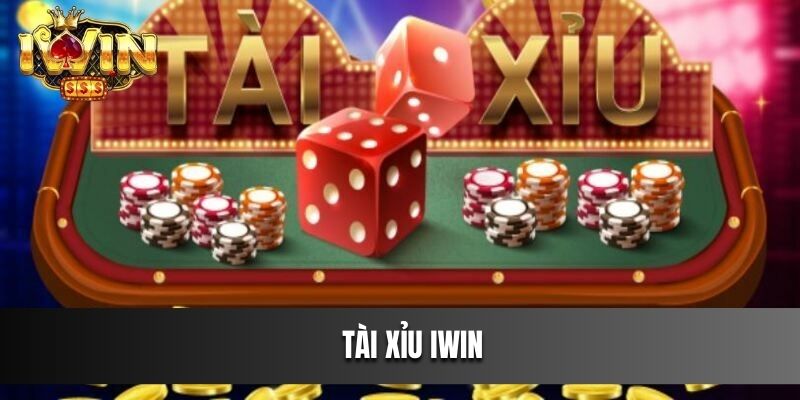 Tài Xỉu Iwin Hướng Dẫn Cách Thức Tham Gia Giành Thắng Lớn